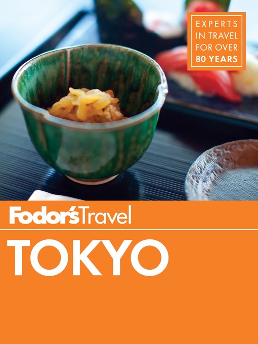 Title details for Fodor's Tokyo by Fodor's Travel Guides - Available